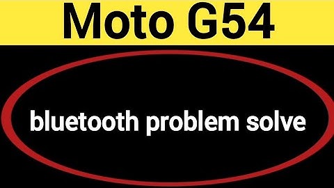 Moto G54 5G me bluetooth problem solve kaise kare,How to fix bluetooth problem in Moto G54 5G