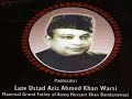 Sallallahu alaihi wasallam qawwali by late ustad aziz ahmed khan warsi