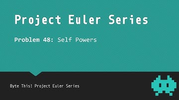 #48: Self Powers - Project Euler