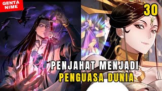 Part 30  Ketika Penjahat Utama Ternyata Lebih Dewa Dari Protagonis  Alur Cerita Manhua