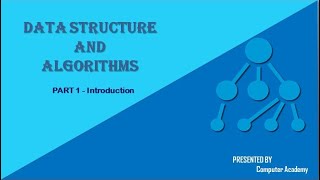 Data Structure and Algorithm - Part 1 - Introduction