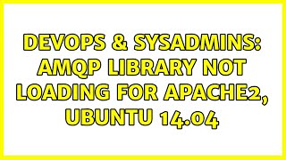 DevOps & SysAdmins: AMQP Library not loading for apache2, ubuntu 14.04