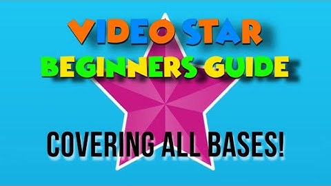 Video Star: Beginners Guide | AyeeItsBryce