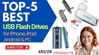 ✅TOP-5 BEST USB Flash Drives for iPhone, iPad, Android & PC For 2025 . Top 5 Best Selling Products .