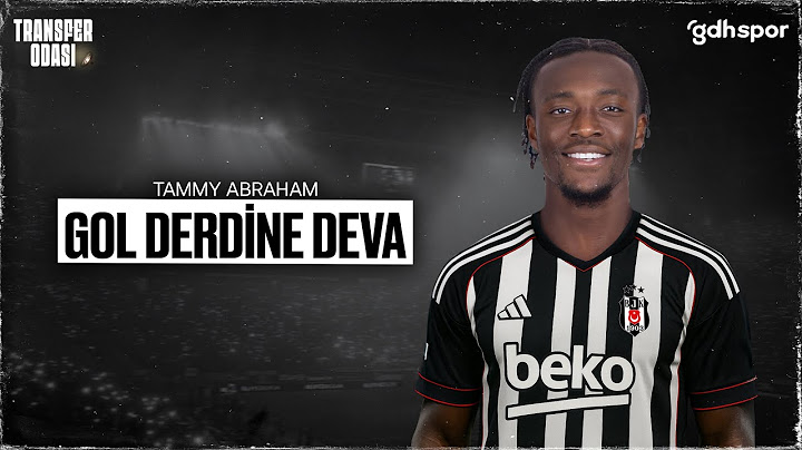 Beşiktaş'ta gol derdine deva: Tammy Abraham | Transfer Odası #3