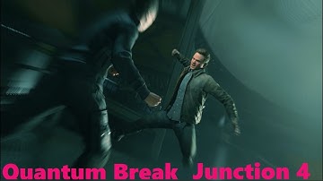 Quantum Break Walkthrough - Junction 4 Act 4 Part 5 (Hard)