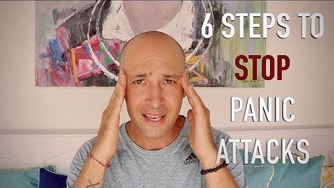 How To Stop Panic Attacks In 6 Ways (PERSONAL EXPERIENCE)