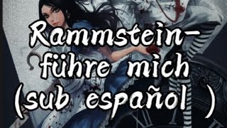 RAMMSTEIN- Führe mich (sub español)