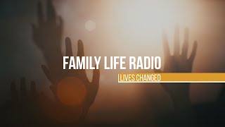 Family Life Radio // Listener Stories
