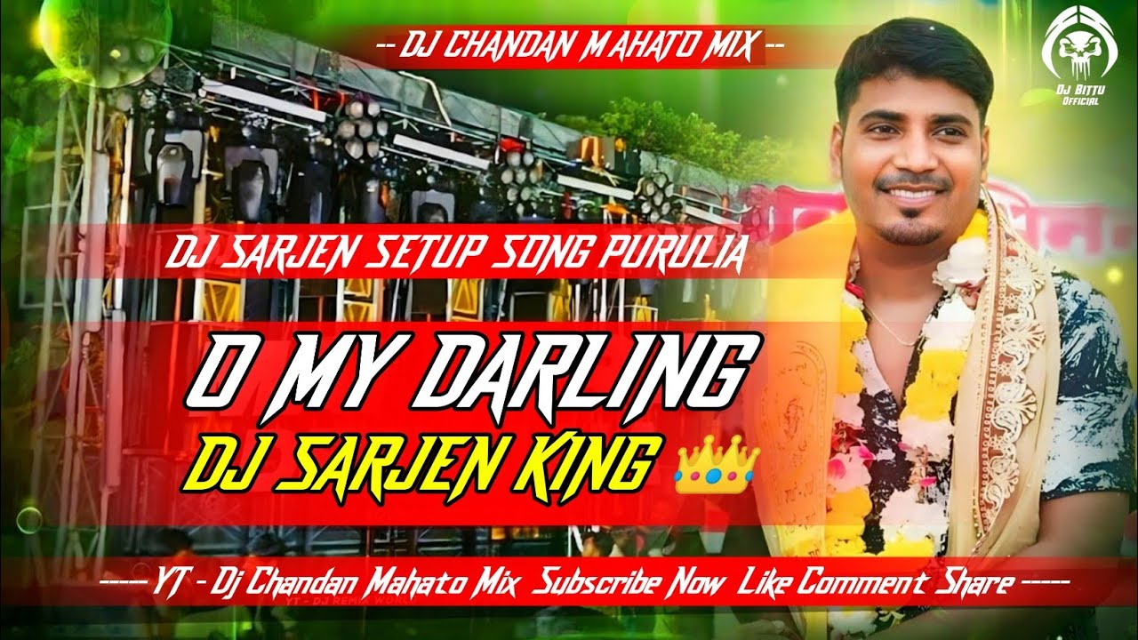 𝐃𝐣 𝐒𝐚𝐫𝐳𝐞𝐧 𝐒𝐞𝐭𝐮𝐩 𝐒𝐨𝐧𝐠 👑 O My Darling | New Purulia Dj Song ( Naughty Bass Mix ) Dj Rocky × Dj Sarjen