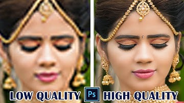 Convert Low Quality Photo into High Quality Photo || How to Increase Image Quality in Photoshop 2021