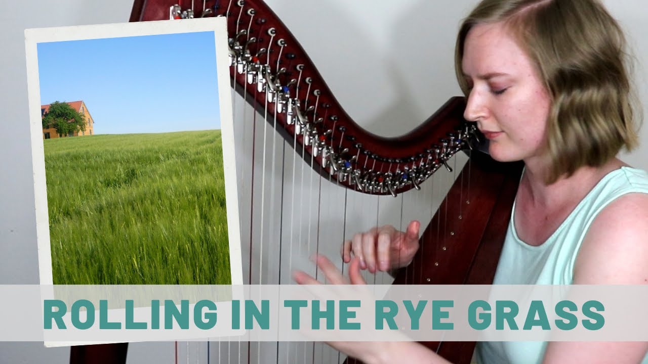 Rolling in the Rye Grass | Multi-Level Harp Sheet Music, Session Series ...
