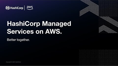 HashiCorp Managed Services on AWS