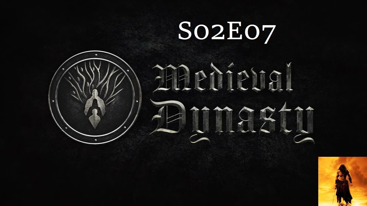 Medieval Dynasty S02E07 