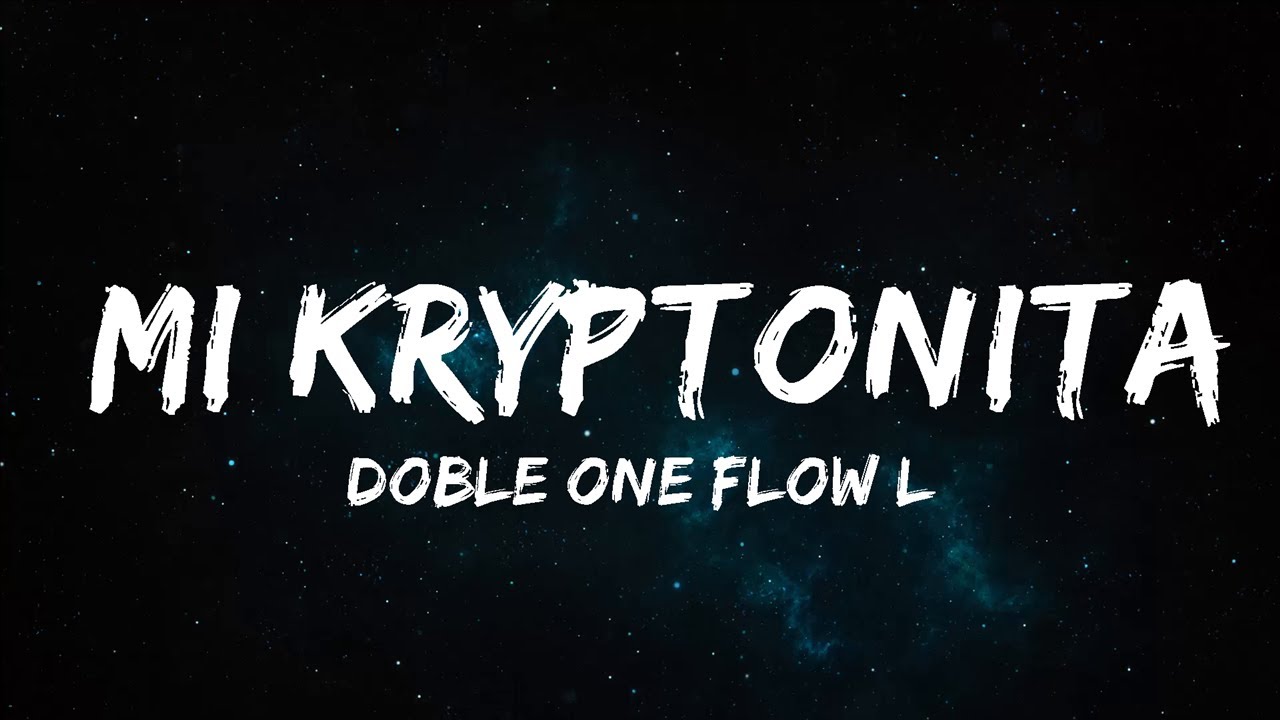 Mi kryptonita doble one letra lyrics