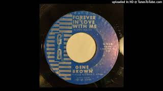 Gene Brown - Forever In Love With Me / Streets Of Misery [Go, Orlando honky tonk Larry Nolte]