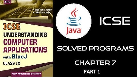 ICSE Class 9 Solved Programs Chapter 7 Part 1