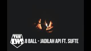 8 Ball - Jadilah Api Ft. Sufte