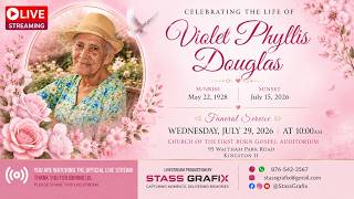 LIVE | Celebration of the Life of Violet Phyllis Douglas | Funeral Service | July 29, 2026