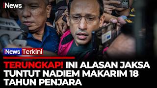 Nadiem Makarim Dituntut 18 Tahun BUI, Jaksa Bongkar Dugaan Raup Rp4,8 Triliun dan Berbelit-belit