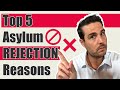 Top 5 Asylum REJECTION Reasons
