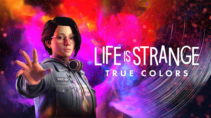 Bản việt hóa chính thức life is strange năm 2024