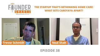 Founder Shares: What Sets CareYaya Apart? CEO of CareYaya, Neal Shah