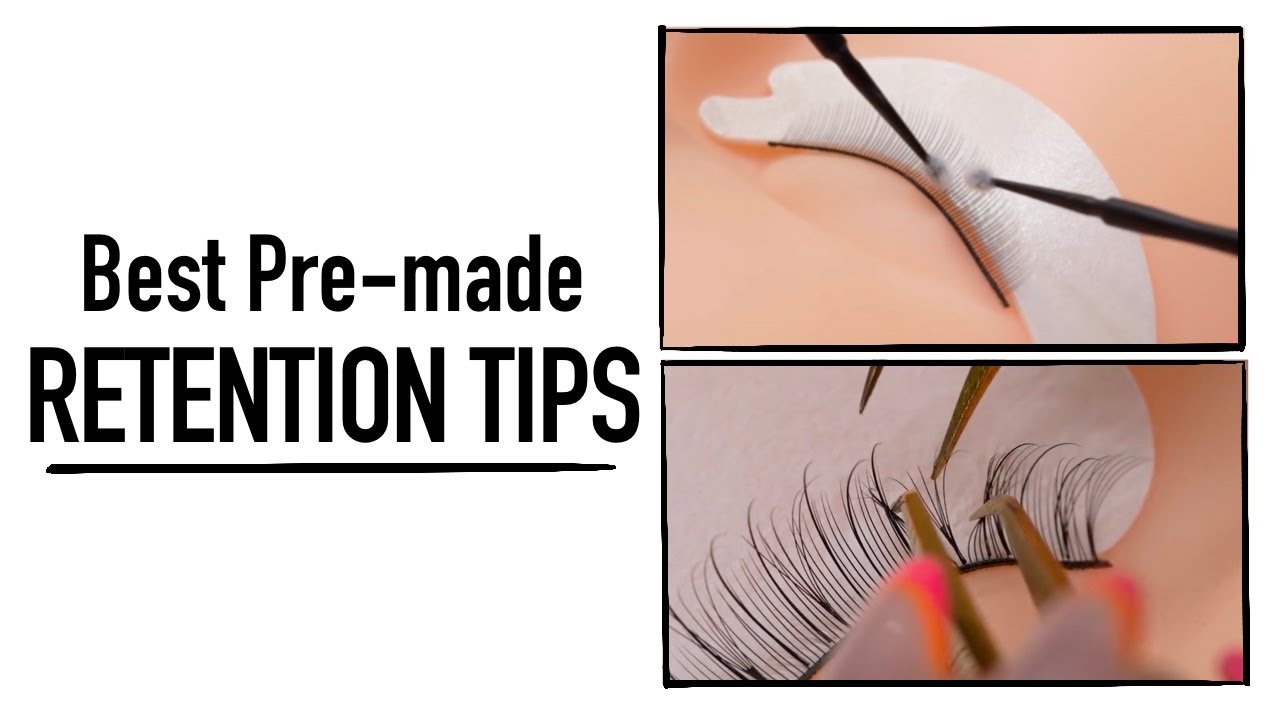 Get the Best Retention from Pre-made Fans | Lash Artist Tips