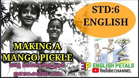 Kerala Syllabus#English#Std:6/Making A Mango Pickle#