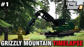 FS19 Grizzly Mountain Timelapse #1 Getting Started