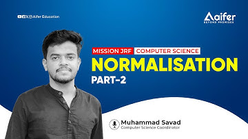 Normalization Part-2 | Mission JRF Computer Science | UGC NET June 2024 | Aifer Education