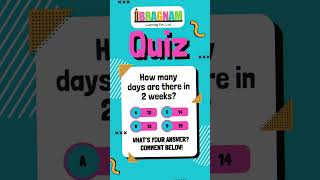 Fun Math Quiz for Kids | How Many Days in 2 Weeks? #KidsQuiz #Balvatika #Bragnam #BrainTeaser