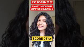 TOP 5 MOST IMPORTANT CHAPTERS OF SCIENCE 2| SSC BOARD 2027 #viralshorts #maharashtraboard #science2