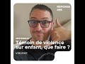 REPONSE #99 - Témoin de violence sur enfant, que faire ? - Virginie