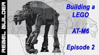 Building a LEGO Star Wars AT-M6 Episode 2