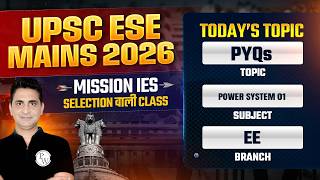 Power System 01 | EE | UPSC ESE Mains 2026 PYQ Series | Mission IES 2026