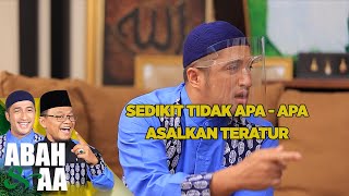Download lagu Amanah Dari Abah Juna, Sedikit Tidak Apa-Apa Asalkan Teratur - Abah & AA