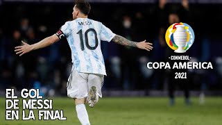 El gol de Messi en la final de la Copa América 2021