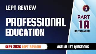 Professional Education Part 1.1: Let Review 50 Items | March 2025 LET