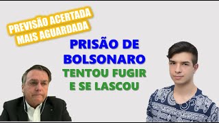 PRISÃO DE BOLSONARO - DETALHES DA FUGA, COMENTÁRIOS E MAIS - PREVISÃO ACERTADA - 22/11/2025