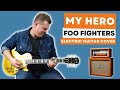 My Hero - Foo Fighters - Electric guitar cover