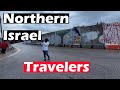 Our trip to the northern part of Israel