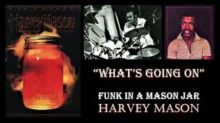 HARVEY MASON     " What's Going On"      (1977)