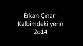 Erkan Çınar- Kalbimdeki Yerin Resimi