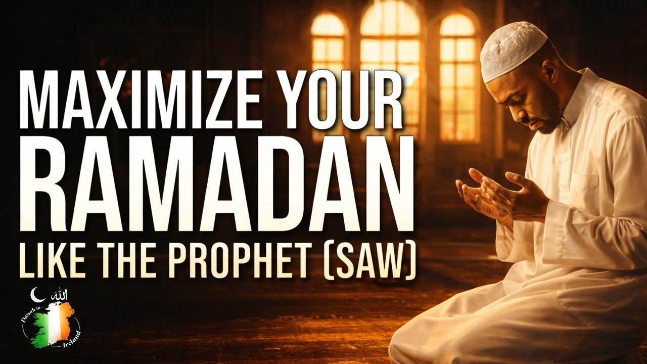 TRANSFORM YOUR RAMADAN — WHAT THE PROPHET DID