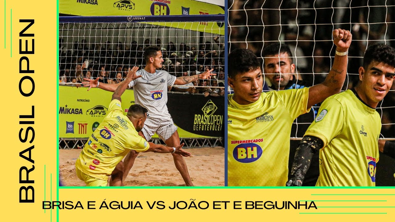 Brisa e Águia X João ET e Beguinha - BRASIL OPEN DE FUTEVÔLEI