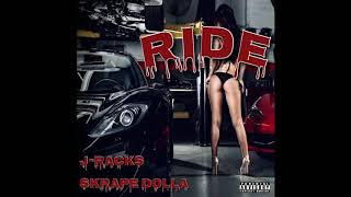 J-Rack$ - Ride (feat. Skrape Dolla) (Audio)