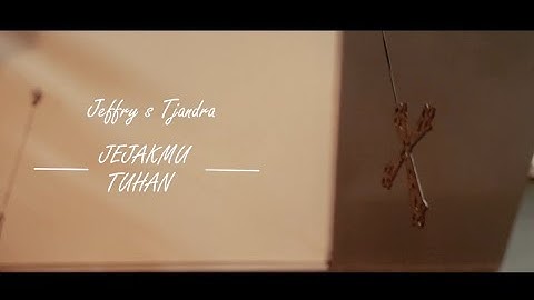 Jeffry S Tjandra - JEJAKMU TUHAN (Official Music Video)