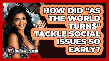 How Did "As The World Turns" Tackle Social Issues So Early? - Soap Opera Insider