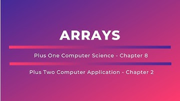 Arrays- Kerala higher secondary plus two computer application, plus one computer science
